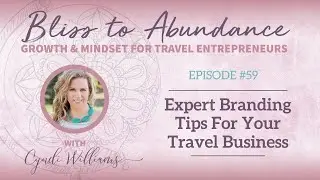 Expert Branding Tips For Your Travel Business