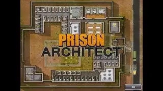 Прохождение Prison Architect (Тюремный архитектор): Серия 3 Бунт в Тюрьме и смерть Директора!(