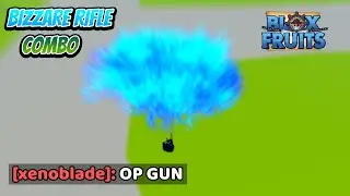 『Bizzare Rifle』One Shot Combo | Blox Fruits