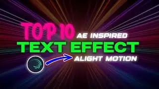 Top 10 Text Effect ll Alight Motion Lyrics Text Animation ll Free XML And Preset Free Download