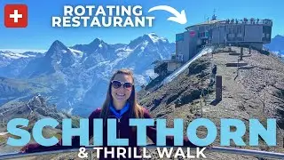 SCHILTHORN SWITZERLAND Complete Guide | Birg Thrill Walk & Piz Gloria | Near Interlaken Switzerland