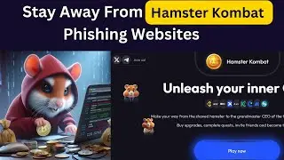 Stay Away From Hamsters Kombat Phishing Websites | Scam | Hack