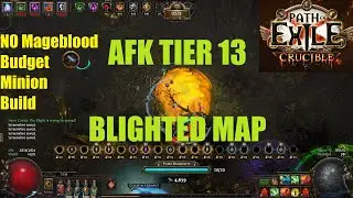 [Path of Exile 3.21] How To AFK Tier 13 Blighted Maps in Crucible League Zombie Necromancer - 1162