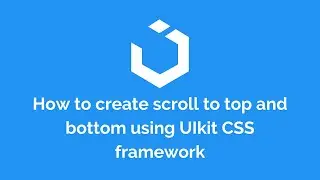 How to create scroll to top and bottom using UIkit CSS framework