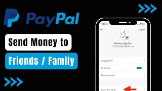 Paypal - How To Send Money To Friends and Family !