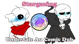 Stargazing│Undertale Au Comic Dub