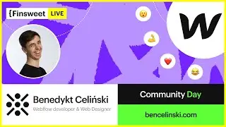 #153 - Community Day with Benedykt Celiński, freelance Webflow Developer & Web Designer