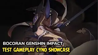 TEST GAMEPLAY SHOWCASE CYNO LEAKS - Genshin Impact