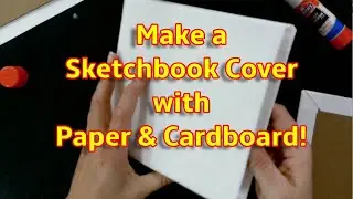 Make a Sketchbook Cover with Paper & Cardboard! Easy & Quick to Make/ Bookmaking for Beginners