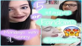 5 Stages of fandom || Genny