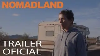 Nomadland | Trailer legendado | Em breve nos cinemas