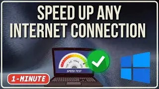 How To Speed Up Any Internet Connection On Windows 11 10 PC