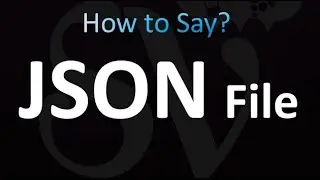 How to Pronounce JSON File (correctly!)