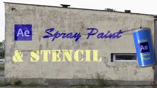 After Effects Virtual Spray Paint and Stencil