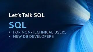 Let's Talk SQL - Lesson 1, learn sql for beginners free