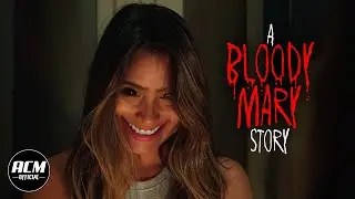 A Bloody Mary Story | Short Horror Film