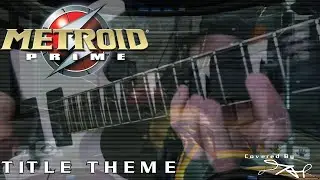 Metroid Prime - Title Theme [Cover By DAR]