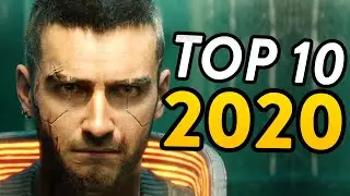 Top 10 Most Anticipated Games of 2020!