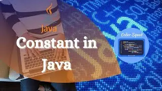 Java | Constant in Java | What is Constant in Java | Coder Squad