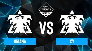 Oriana vs. XY - ESL SC2 Masters Winter 2023 Asia Regionals - Swiss Round 1