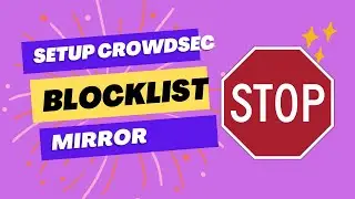 Setup Crowdsec Blocklist Mirror for Network firewalls