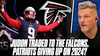 Does This Mean That The Patriots Are Already Giving Up On The 2024 Season? | Pat McAfee Reacts