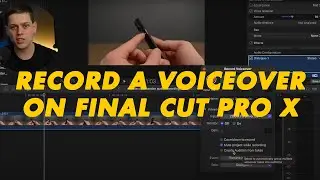 How to Record a Voiceover on Final Cut Pro X