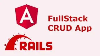 Full Stack Ruby On Rails and Angular | CRUD Application - Full Course | Rails 7 | Angular 15