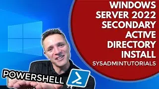 Windows Server 2022 BEGINNERS guide, EASILY install a secondary DOMAIN CONTROLLER