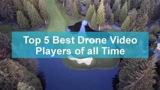 Top 5 Best Drone Video Players of all Time