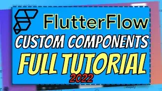 FlutterFlow: Custom Components (FULL TUTORIAL) | FlutterFlow Tutorial for Beginners 2022