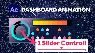 Animating a Dashboard with 1 Slider Control | After Effects Tutorial