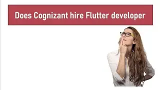 Does Cognizant hire Flutter developer