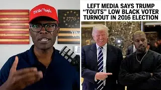 Left Media Says Trump LOVES Low Black Voter Turnout!
