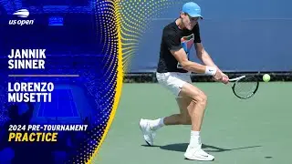 LIVE | Jannik Sinner and Lorenzo Musetti | Practice Session | 2024 US Open