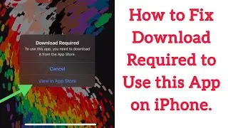 Download required to use this app you need to download it from the app store