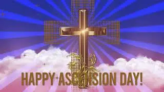 ☀️Happy Ascension Day☀️#ascension #jesus #jesuschrist #happyascensionday