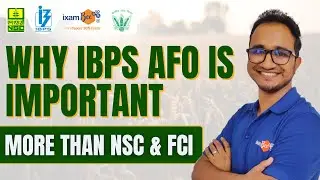 2024 Agri Exams || Understand why IBPS AFO is important than NSC & FCI | By Kailash Sir