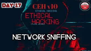 Ethical Hacker (CEH v10) - Network Sniffing - Day17