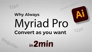 How to change Myriad Pro from default in Illustrator | Basic to Advance Illustrator CC