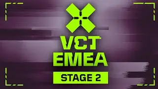 VCT EMEA Stage 2 2024 - W4D3