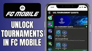 How To Unlock Tournaments In FC Mobile