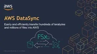 AWS DataSync Demo - Easily Transfer Data to and From AWS Up to 10x Faster