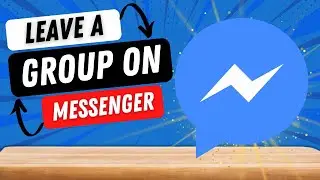 How to Leave a Group on Facebook Messenger