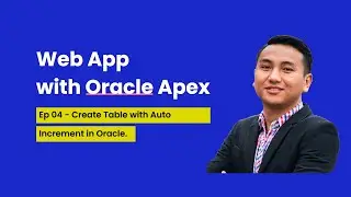 4. Create tbl_product with Auto Increment [ Web App with Oracle Apex ]