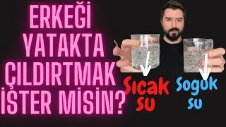 Erkekler Yatakta Ne İster? Erkeği Yatakta Nasıl Aşık Edersin? Erkeği Yatakta Mutlu Et