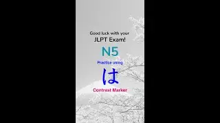 How to use は Contrast Marker  - Japanese Particle JLPT N5 Grammar #jlptn5grammar