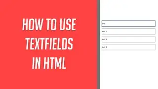 How to use Textfields in HTML