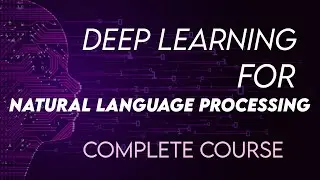 Deep Learning for Natural Language Processing complete course