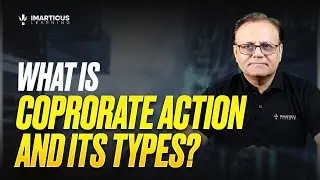 What are Corporate Actions? Bonus, Dividends, Stock Splits, Rights Issue and Buybacks